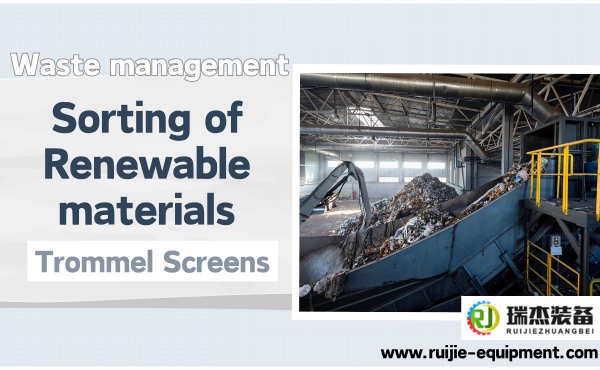 How Trommel Screens Help in Recycling Renewable Materials